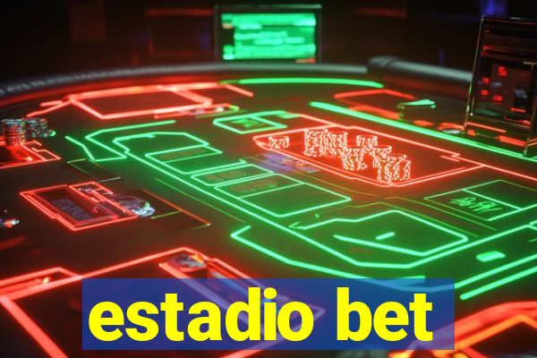 estadio bet